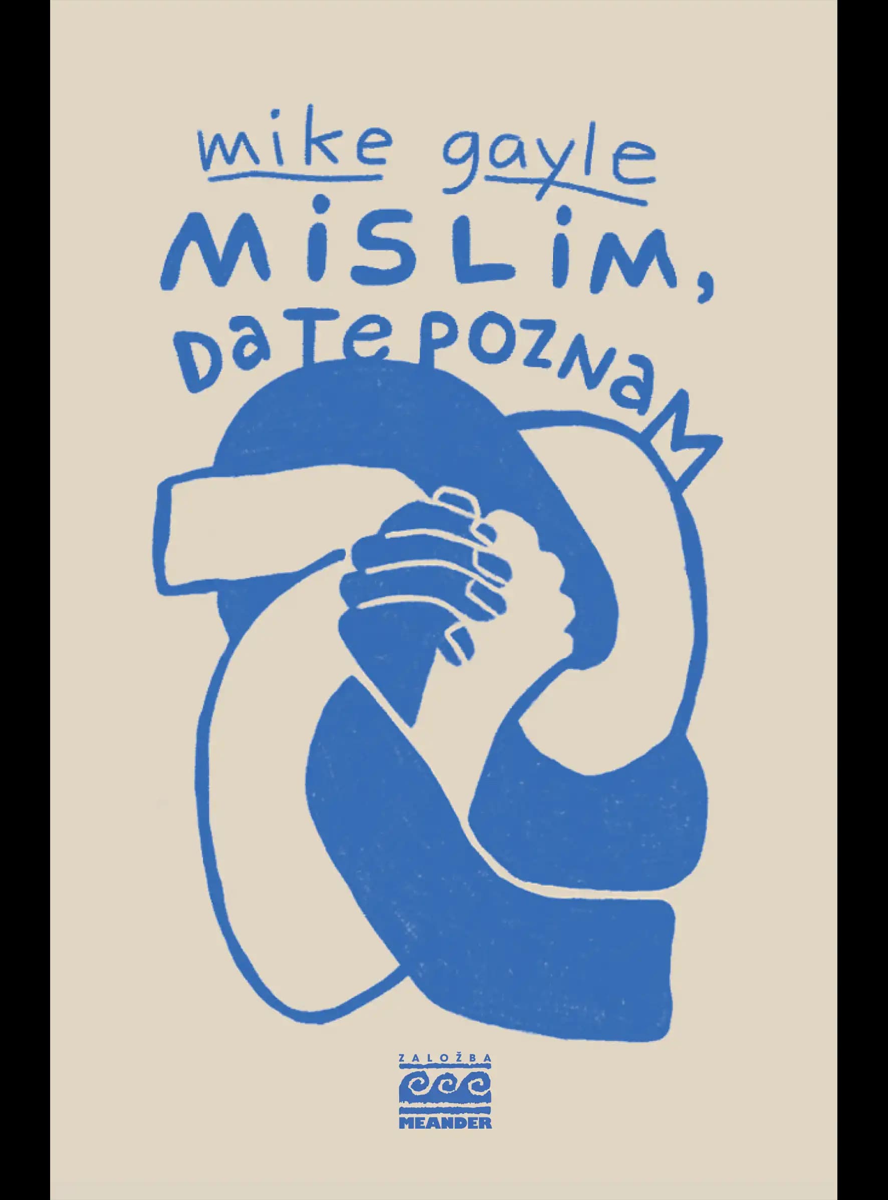 MISLIM, DA TE POZNAM