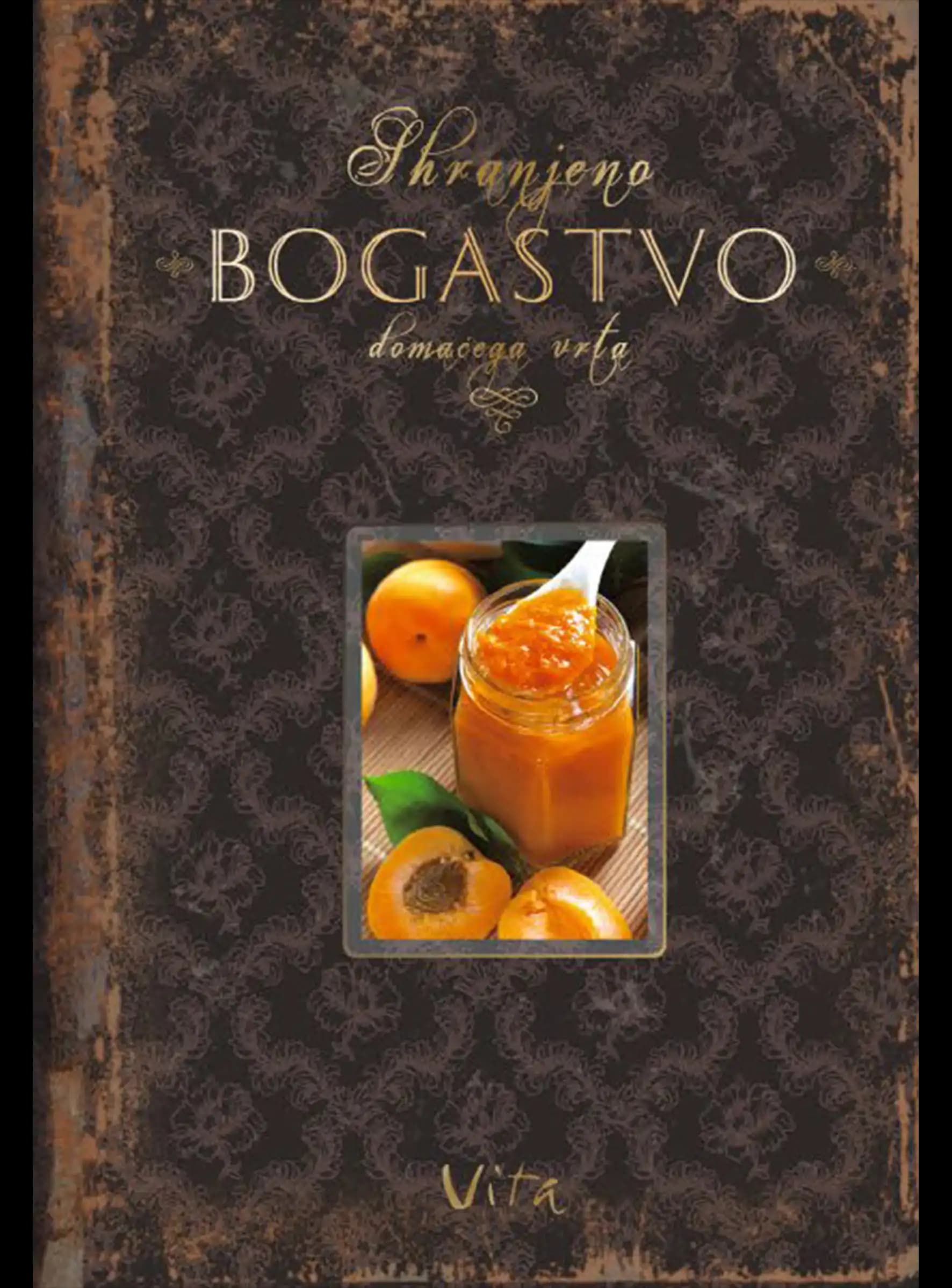 SHRANJENO BOGASTVO DOMAČEGA VRTA