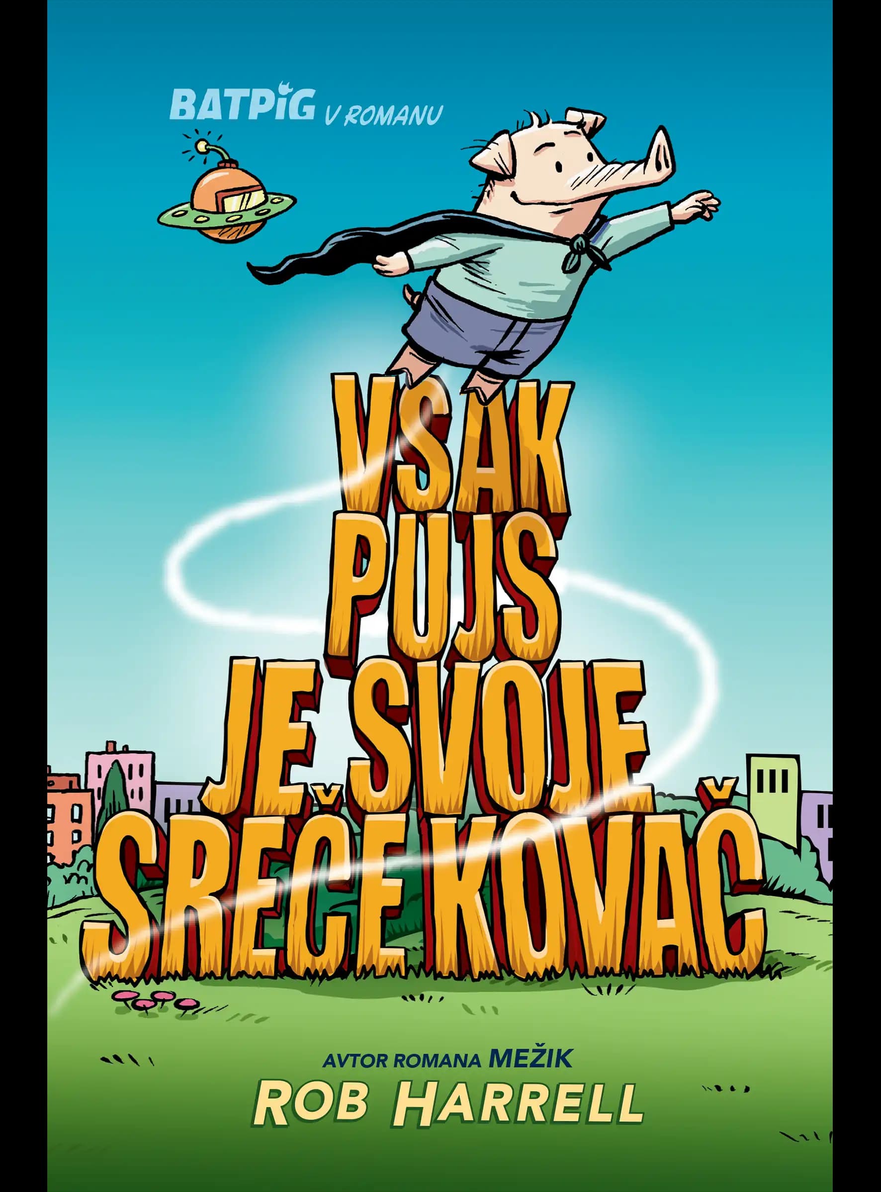 VSAK PUJS JE SVOJE SREČE KOVAČ