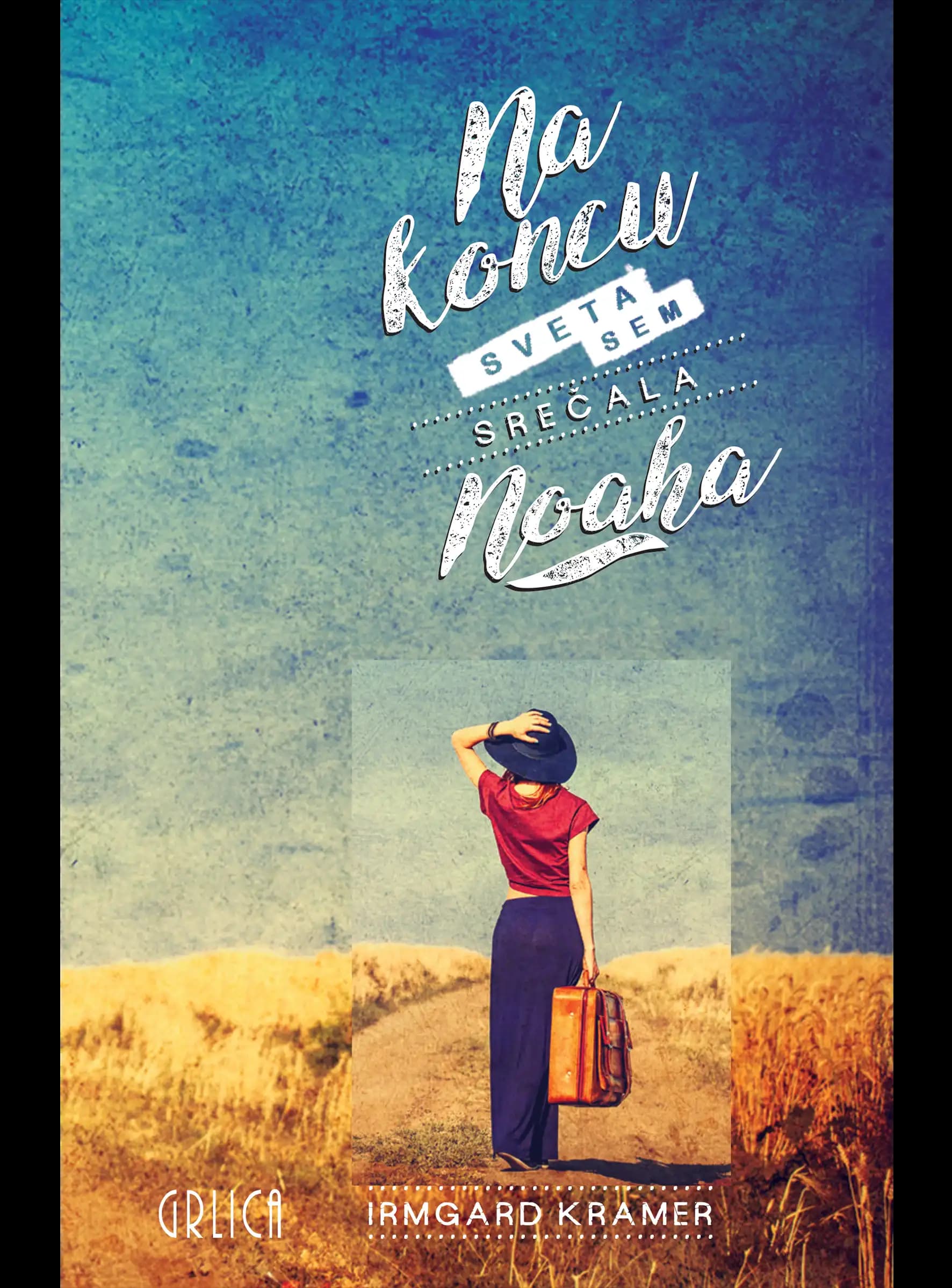 NA KONCU SVETA SEM SREČALA NOAHA