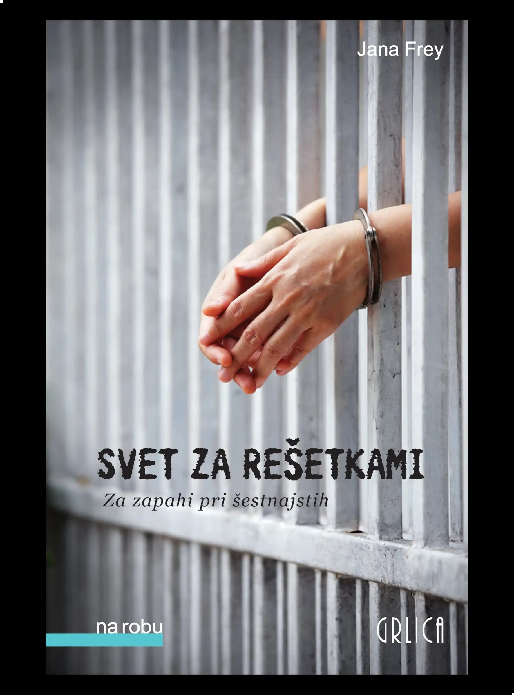 SVET ZA REŠETKAMI