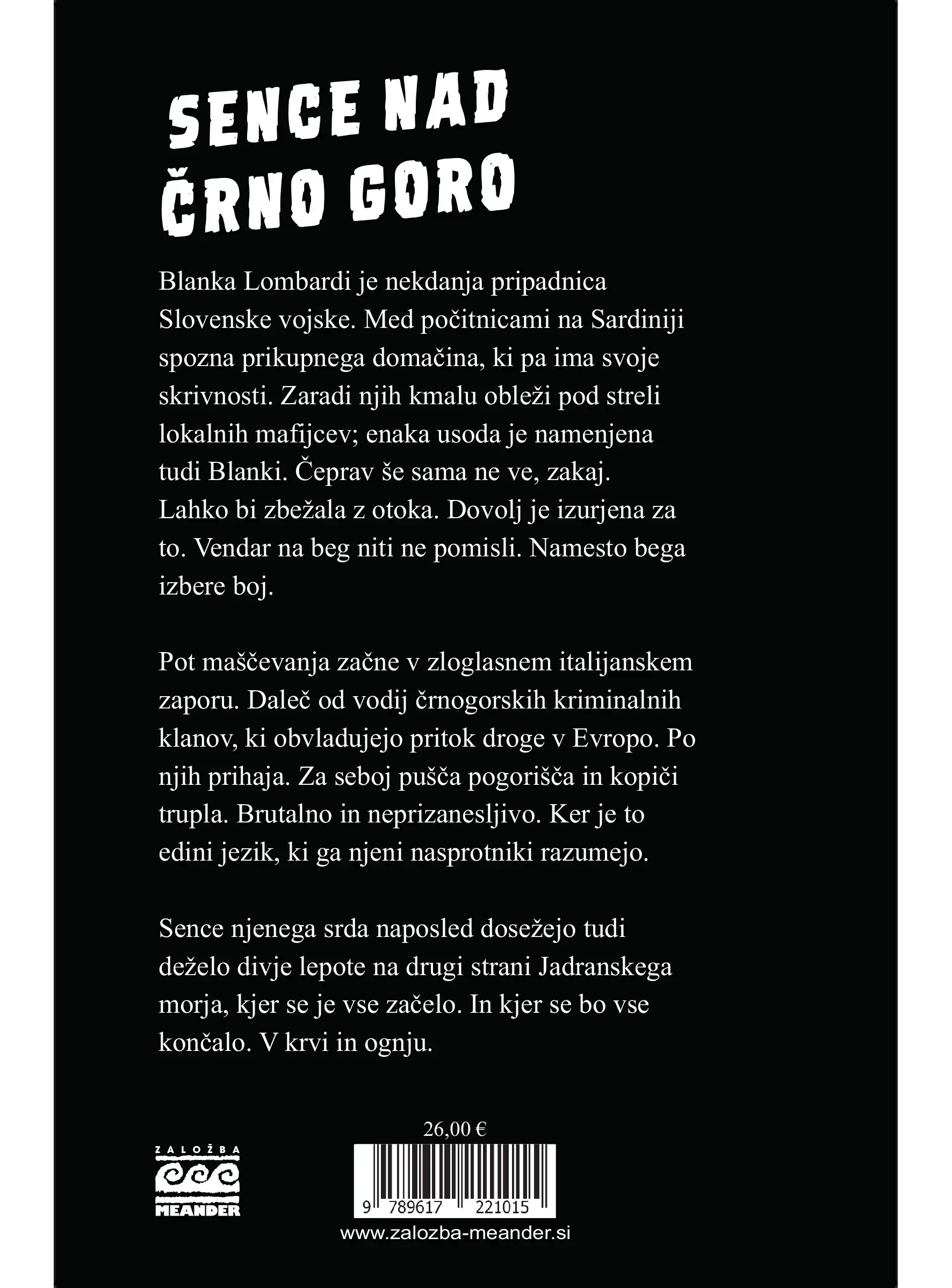 SENCE NAD ČRNO GORO