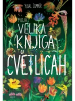 MOJA VELIKA KNJIGA O  CVETLICAH
