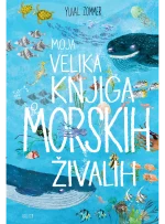 MOJA VELIKA KNJIGA O MORSKIH ŽIVALIH