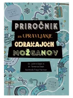 PRIROČNIK ZA UPRAVLJANJE Z ODRAŠČAJOČIMI MOŽGANI