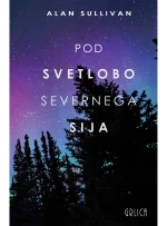 POD SVETLOBO SEVERNEGA SIJA