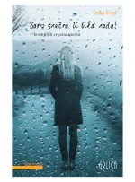 SAMO SREČNA BI BILA RADA